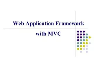 web application framework with mvc