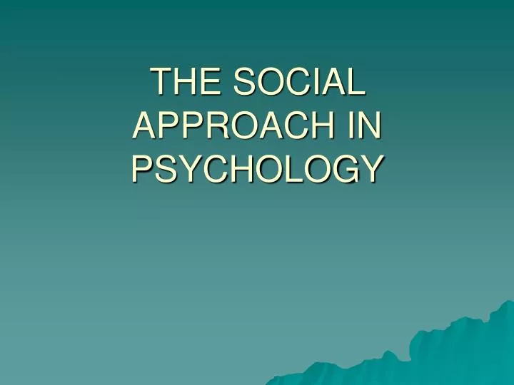 the social approach in psychology