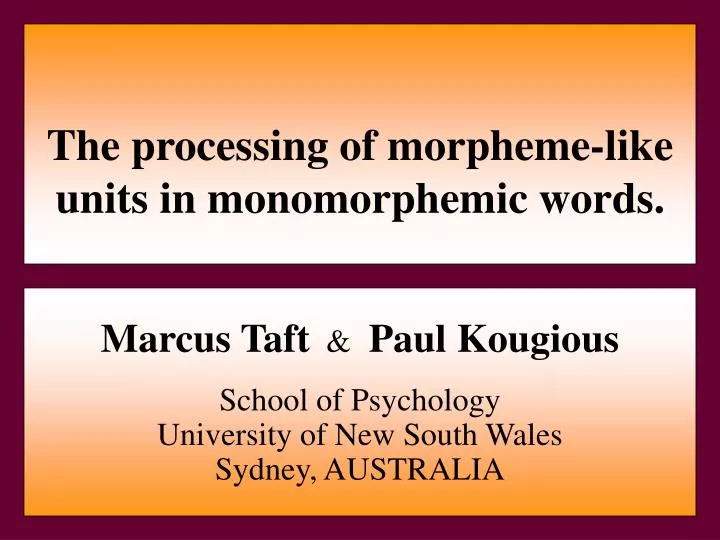 the processing of morpheme like units in monomorphemic words