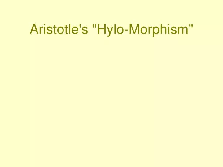 aristotle s hylo morphism