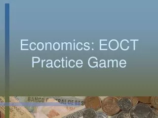 Economics: EOCT Practice Game