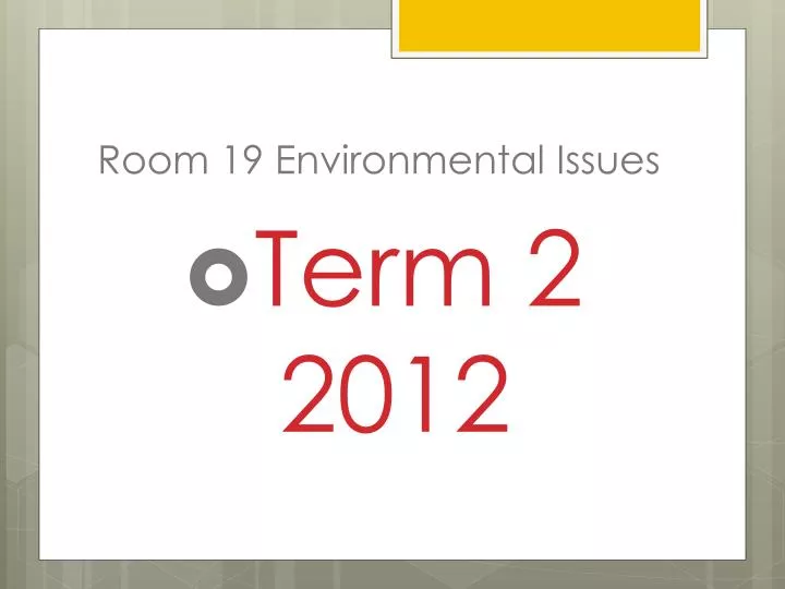 room 19 environmental issues