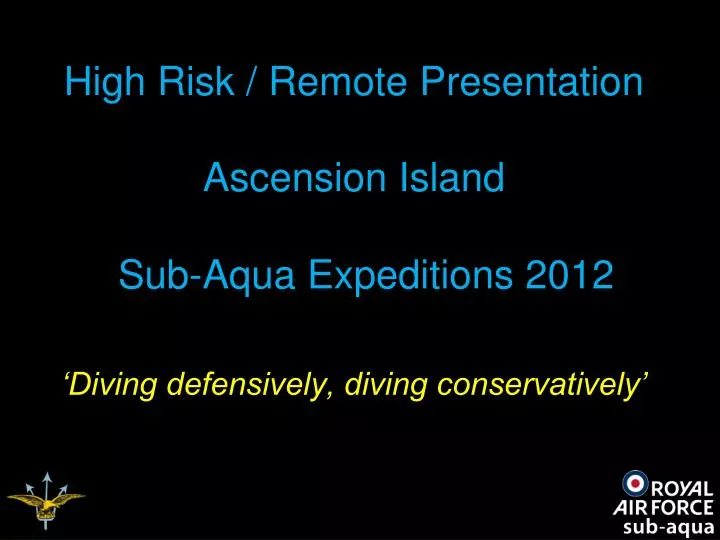 high risk remote presentation ascension island