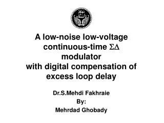 A low-noise low-voltage continuous-time SD modulator with digital compensation of excess loop delay