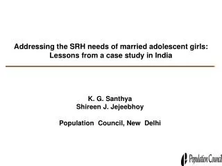 Addressing the SRH needs of married adolescent girls: Lessons from a case study in India