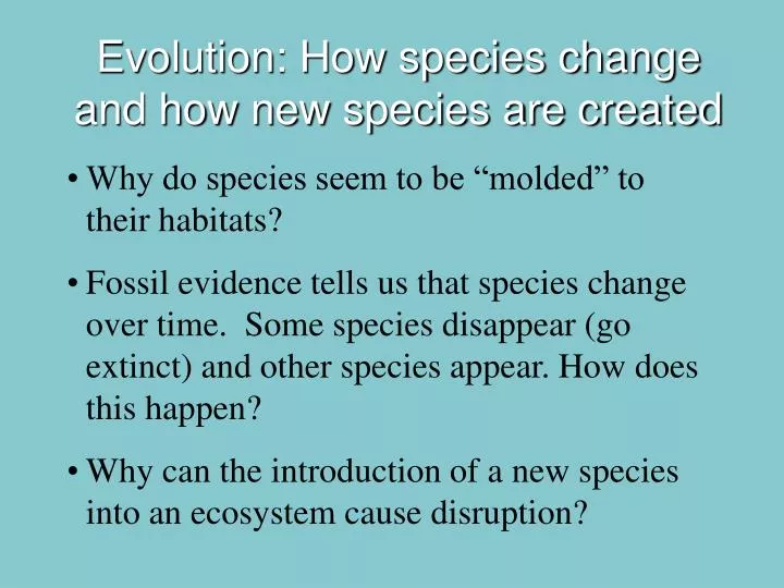 evolution how species change and how new species are created