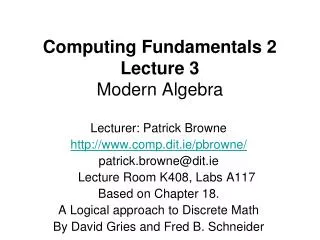 Computing Fundamentals 2 Lecture 3 Modern Algebra