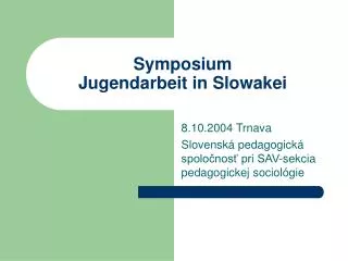 Symposium Jugendarbeit in Slowakei