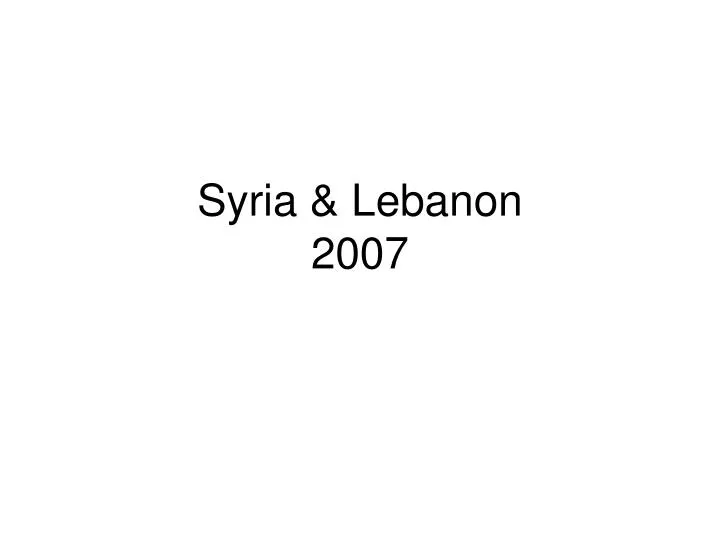 syria lebanon 2007