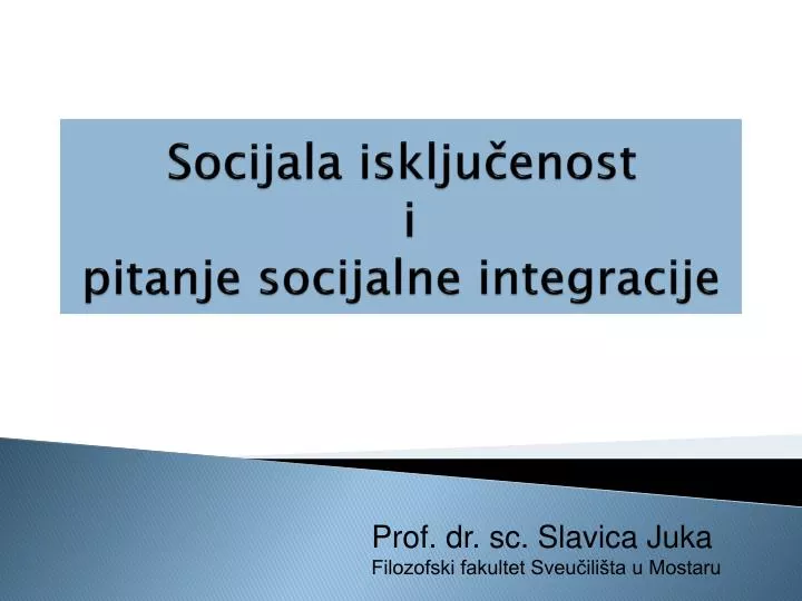 socijala isklju enost i pitanje socijalne integracije