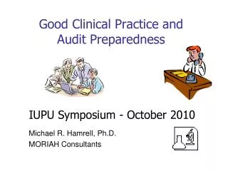 Good Clinical Practice and Audit Preparedness