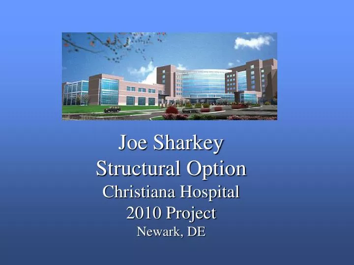 joe sharkey structural option christiana hospital 2010 project newark de