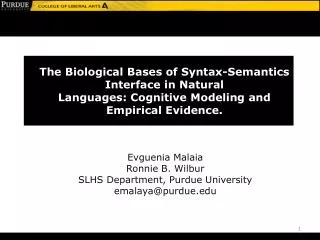 The Biological Bases of Syntax-Semantics Interface in Natural Languages: Cognitive Modeling and Empirical Evidence.