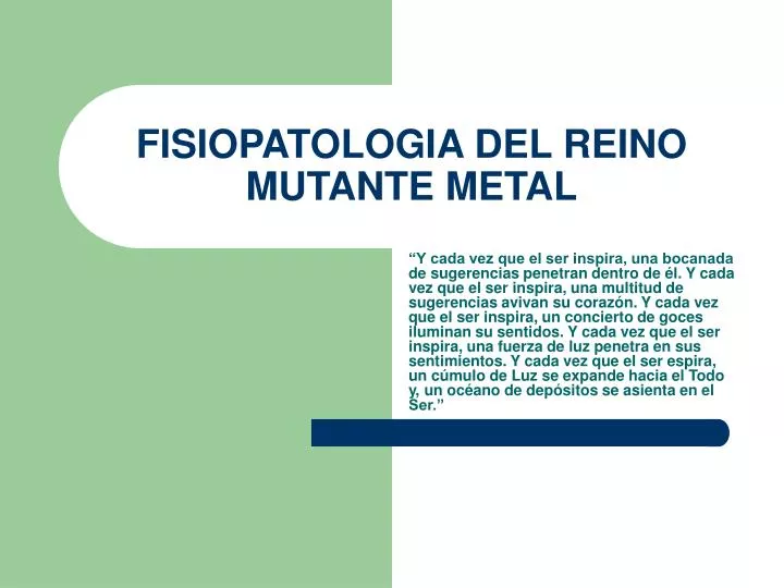fisiopatologia del reino mutante metal