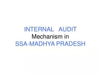 INTERNAL AUDIT Mechanism in SSA-MADHYA PRADESH