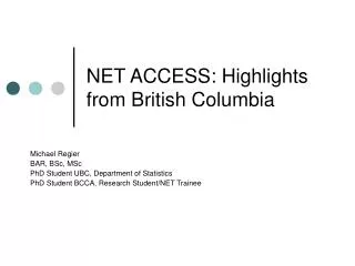NET ACCESS: Highlights from British Columbia