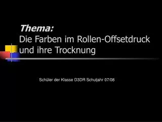 Thema: Die Farben im Rollen-Offsetdruck und ihre Trocknung