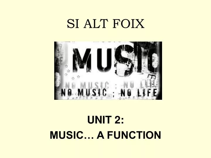 unit 2 music a function