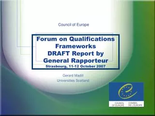 Forum on Qualifications Frameworks DRAFT Report by General Rapporteur Strasbourg, 11-12 October 2007