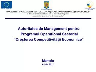 Autoritatea de Management pentru Programul Operaţional Sectorial “Creşterea Competitivităţii Economice”
