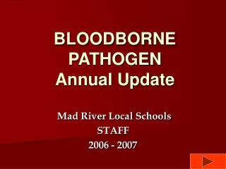 BLOODBORNE PATHOGEN Annual Update