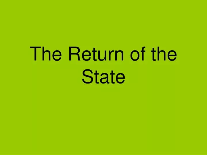 the return of the state