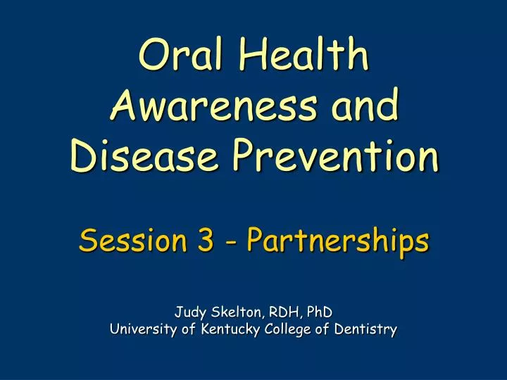 oral health awareness and disease prevention session 3 partnerships