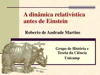 a din mica relativ stica antes de einstein roberto de andrade martins
