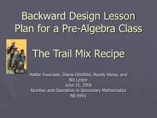 Backward Design Lesson Plan for a Pre-Algebra Class The Trail Mix Recipe