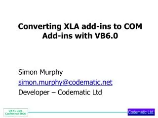 Converting XLA add-ins to COM Add-ins with VB6.0