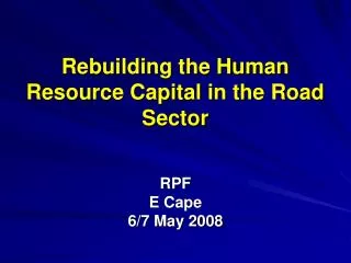 Rebuilding the Human Resource Capital in the Road Sector