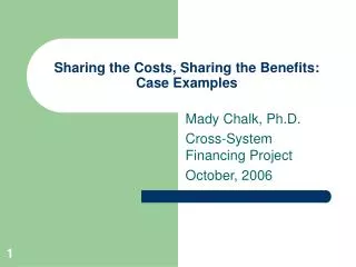 Sharing the Costs, Sharing the Benefits: Case Examples