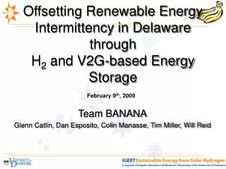 Offsetting Renewable Energy Intermittency in Delaware through H 2 and V2G-based Energy Storage