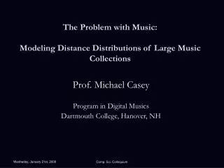 The Problem with Music: Modeling Distance Distributions of Large Music Collections