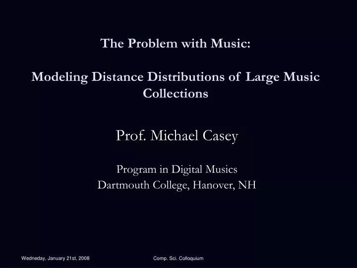 the problem with music modeling distance distributions of large music collections