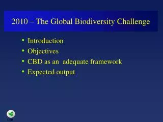 2010 – The Global Biodiversity Challenge