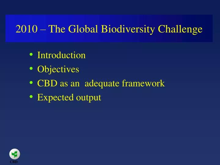 2010 the global biodiversity challenge