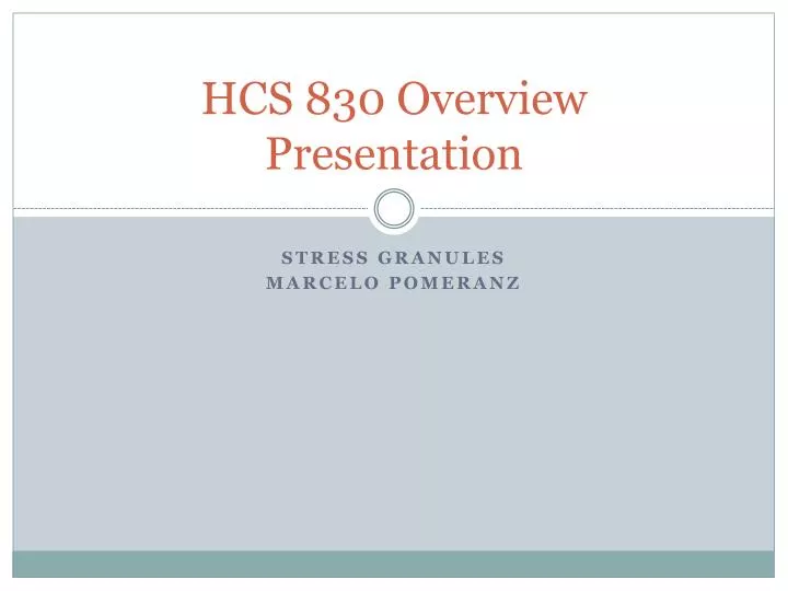 hcs 830 overview presentation