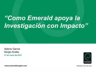 “Como Emerald apoya la Investigación con Impacto”