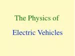 Physics of Electric Vehicles - slide 1
