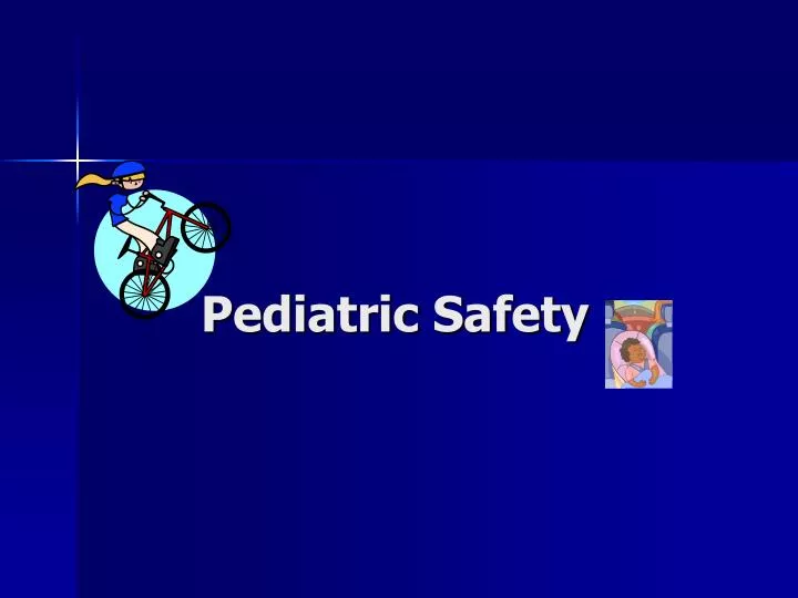 pediatric safety