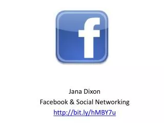 Jana Dixon Facebook &amp; Social Networking http://bit.ly/hMBY7u