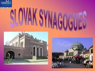SLOVAK SYNAGOGUES