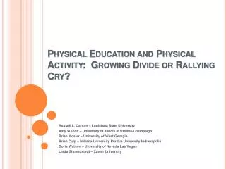 Physical Education and Physical Activity: Growing Divide or Rallying Cry?