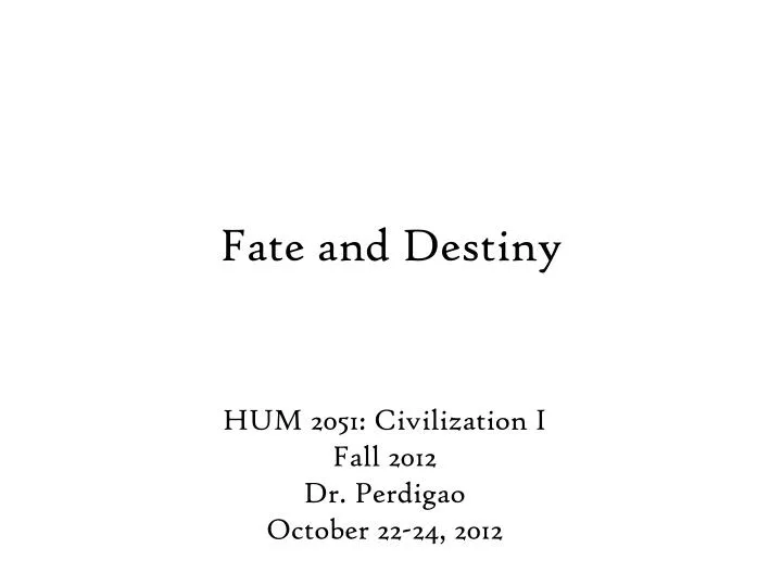 fate and destiny