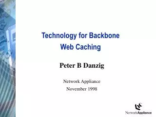Technology for Backbone Web Caching