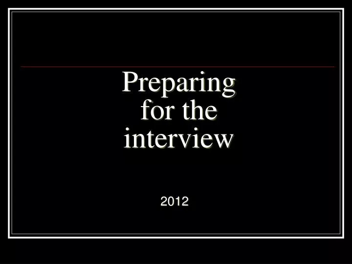 preparing for the interview
