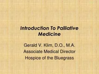 Introduction To Palliative Medicine