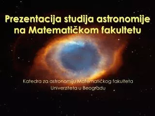 Prezentacija studija astronomije na Matemati čkom fakultetu