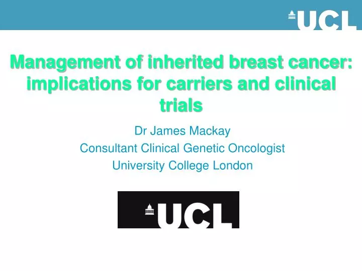management of inherited breast cancer implications for carriers and clinical trials